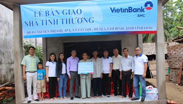 VietinBank AMC phối hợp chính quyền địa phương trao tặng nhà tình thương tại tỉnh Vĩnh Long